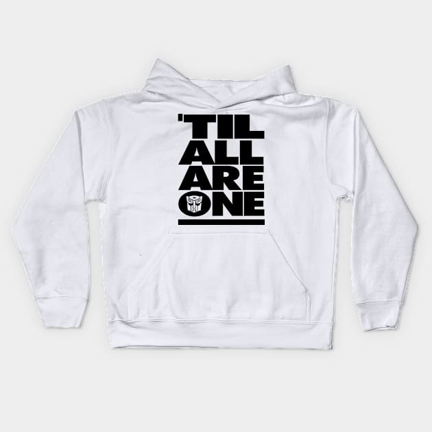 'TIL ALL ARE ONE - 3.0 Kids Hoodie by ROBZILLA